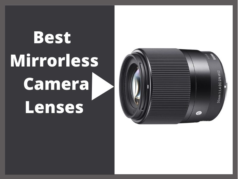 Best Mirrorless Camera Lenses