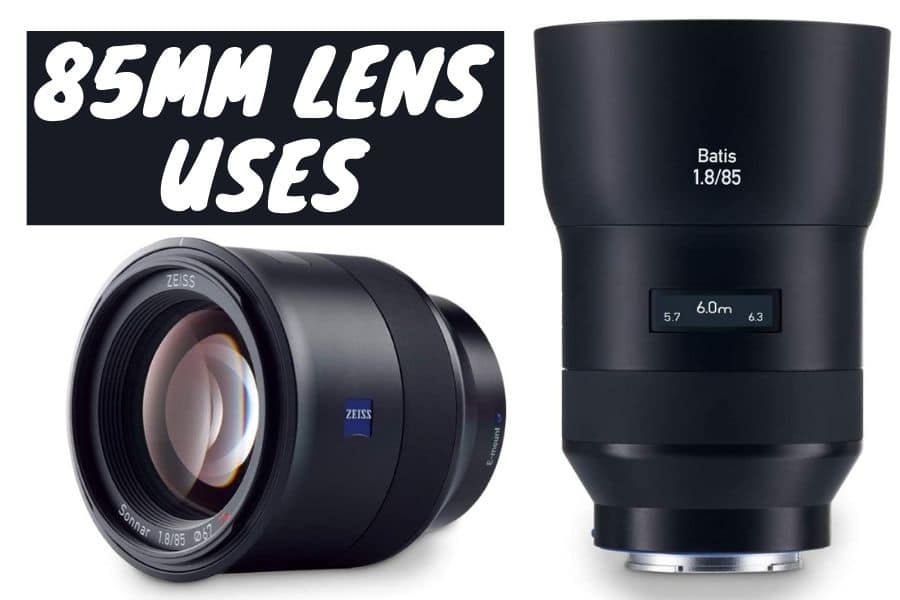 85mm Lens Uses