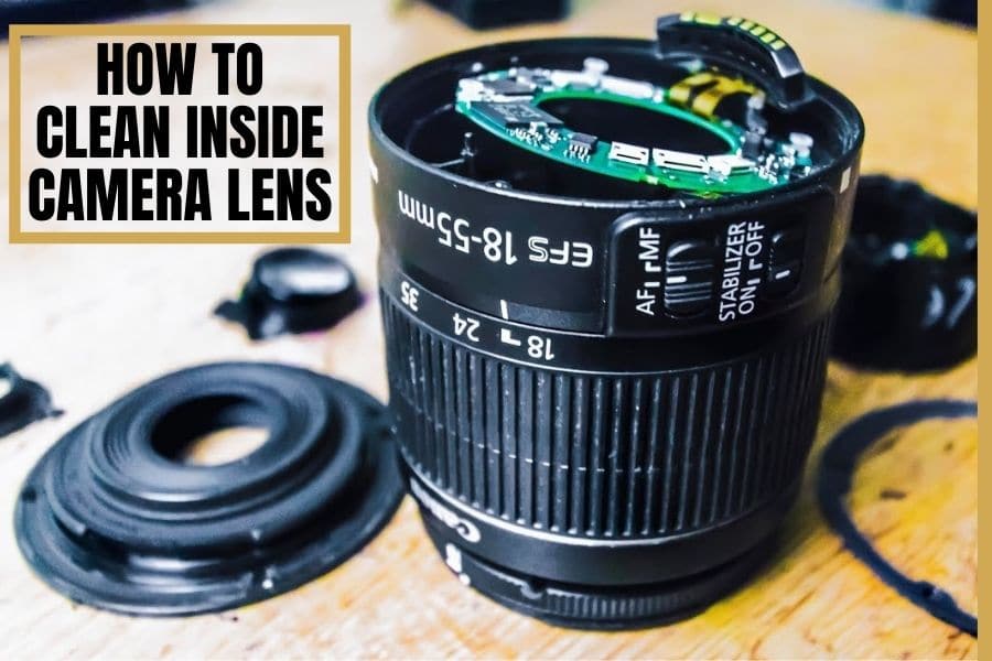 How to clean inside camera lens
