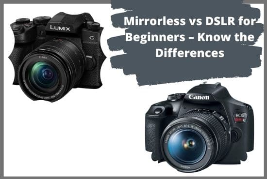 Mirrorless-vs-DSLR-camera