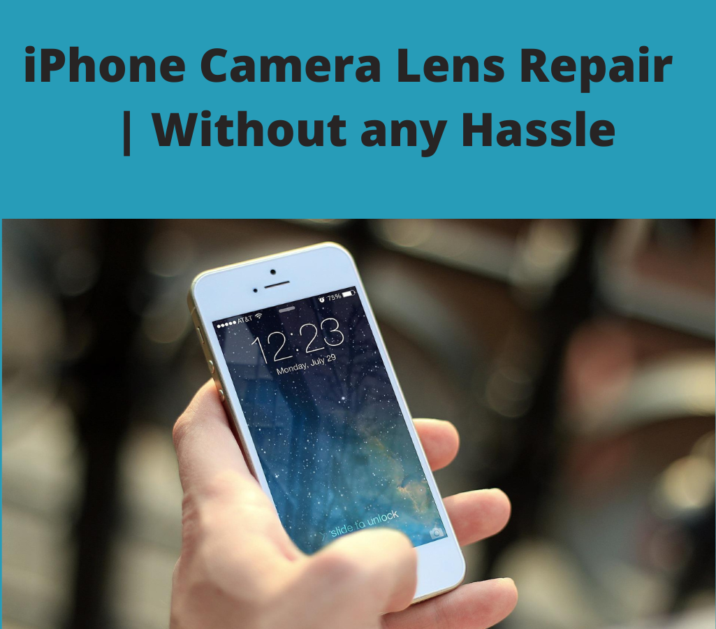 iPhone Camera Lens Repair
