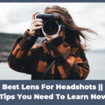 Best Lens For Headshots