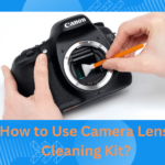 how to use camera lens cleaning kit